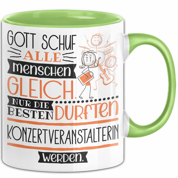 Konzertveranstalterin Geschenk Becher Tasse Gott Schuf Alle Menschen Gleich Nur Die Besten Durfeten Konzertveranstalterin Werden Geschenkidee Lustig Grün Trendation