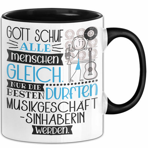 Musikgeschäftsinhaberin Geschenk Becher Tasse Gott Schuf Alle Menschen Gleich Nur Die Besten Durfeten Musikgeschäftsinhaberin Werden Geschenkidee Lustig Trendation