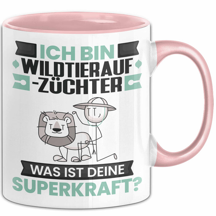 Wildtieraufzüchter Tasse Geschenk für Wildtieraufzüchter Geburtstag Lustiger Spruch Kaffee-Becher Was Ist Deine Superkraft Rosa Trendation