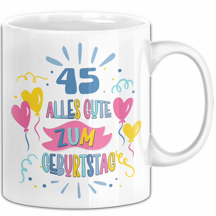 45. Geburtstag Tasse Geschenk Männer Frauen Lustig Alles Gute Zum Geburtstag 45er Geburtstags Grüße Geschenkidee Weiß Trendation
