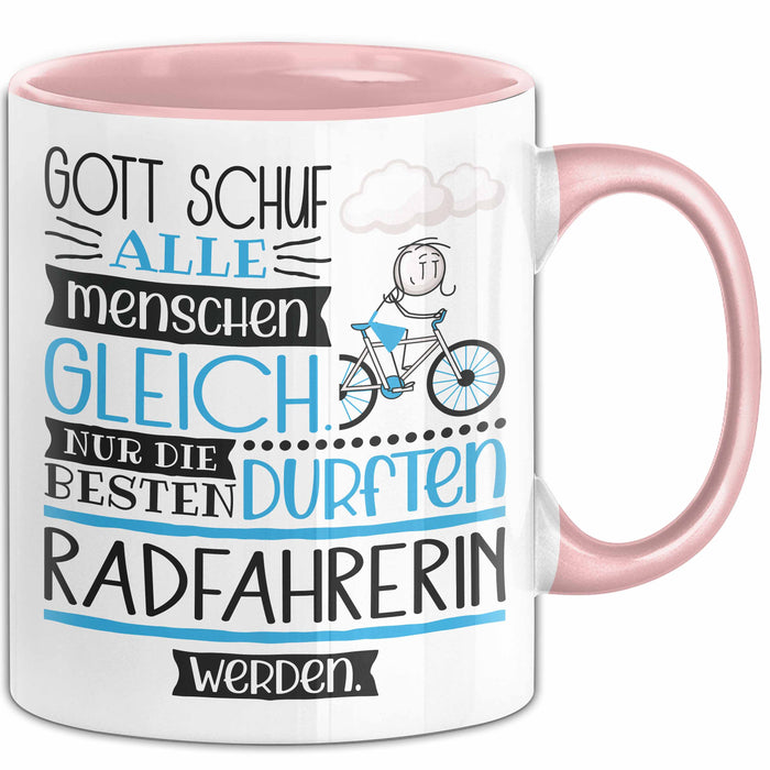 Radfahrerin Geschenk Becher Tasse Gott Schuf Alle Menschen Gleich Nur Die Besten Durfeten Radfahrerin Werden Geschenkidee Lustig Rosa Trendation