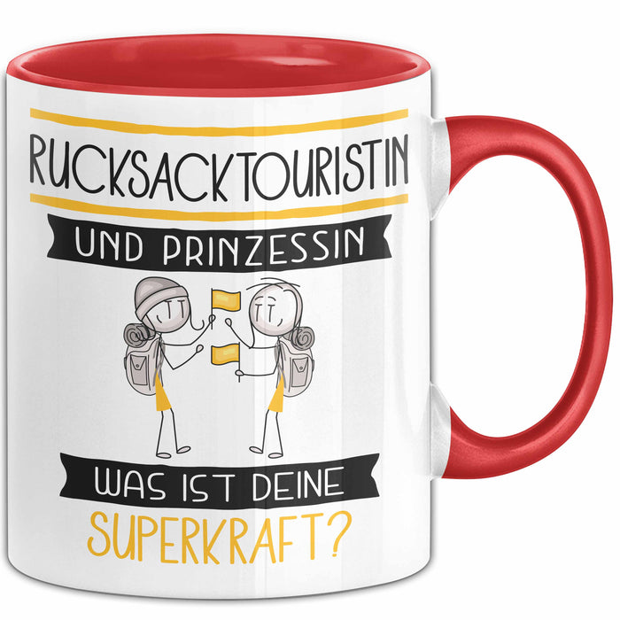 Rucksacktouristin Und Prinzessin Tasse Geschenk Für Eine Rucksacktouristin Geburtstag Was Ist Deine Superkraft Rot Trendation