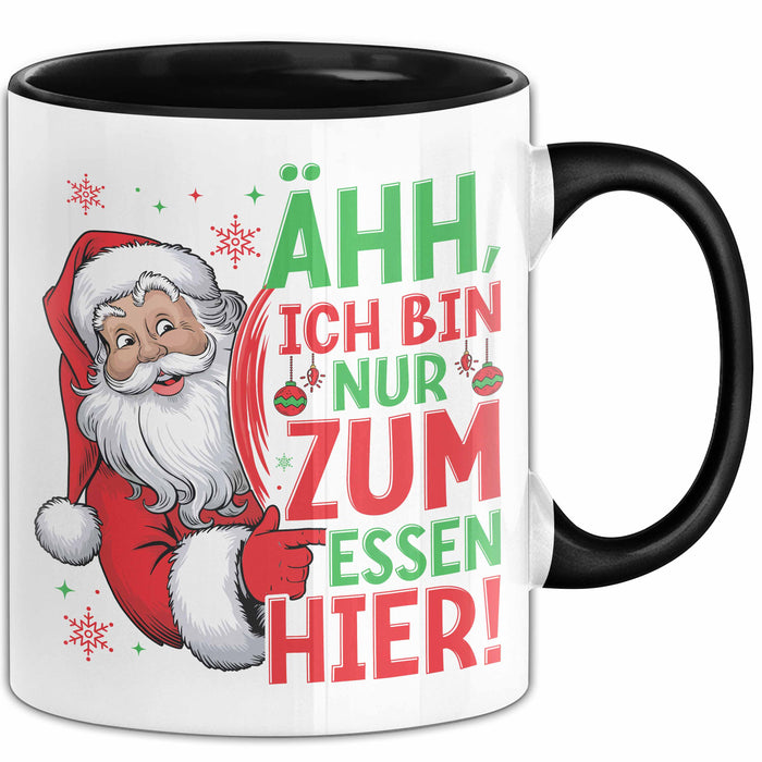 Weihnachtsmann Tasse Geschenk Ähh Ich Bin Nur Zum Essen Hier Weihnachtszeit Geschenkidee Kaffee-Becher Trendation