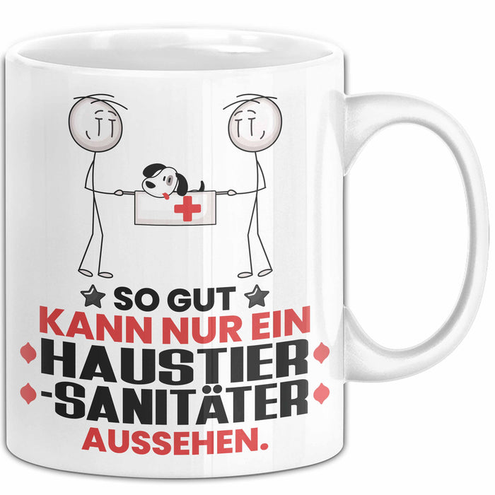 Haustiersanitäter Geschenk Tasse So Gut Kann Nur Ein Haustiersanitäter Aussehen Geschenkidee Kaffee-Becher Weiß Trendation