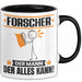 Forscher Tasse Geschenk für Forscher Der Mann Der Alles Kann Geschenkidee zum Geburtstag Schwarz Trendation