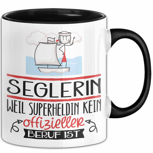 Seglerin Geschenk Tasse Lustiger Spruch Seglerin Weil Superheldin Kein Offizieller Beruf Ist Geschenkidee Trendation