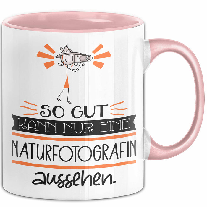 Naturfotografin Geschenk Tasse So Gut Kann Nur Eine Naturfotografin Aussehen Geschenkidee Geburtstag Weihnachten Lustig Trendation