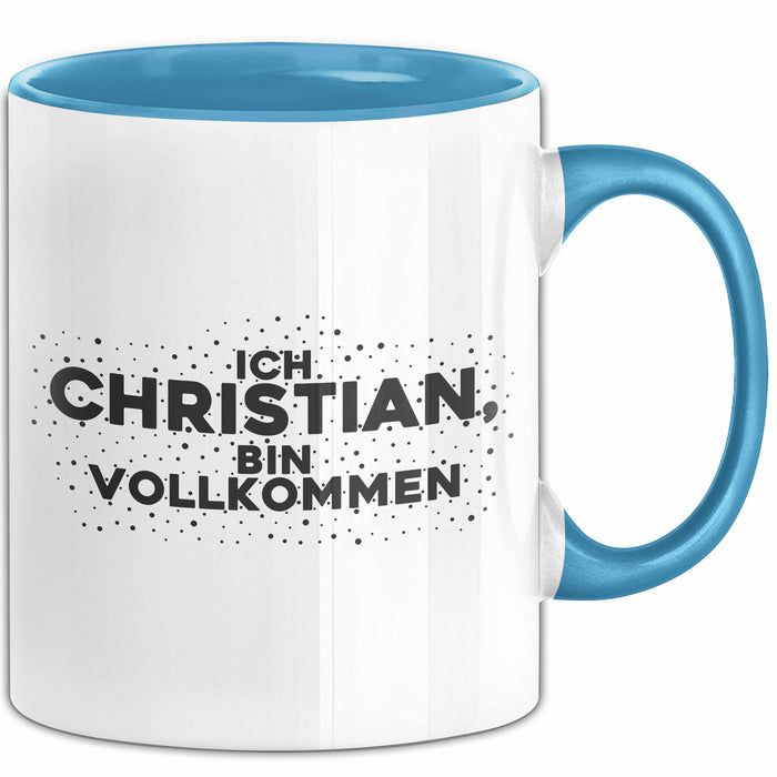 Christian Tasse Ich Christian, Bin Vollkommen Geschenk