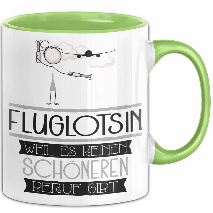 Fluglotsin Weil Es Keinen Schöneren Beruf Gibt Tasse Geschenk für Eine Fluglotsin Lustig Grün Trendation