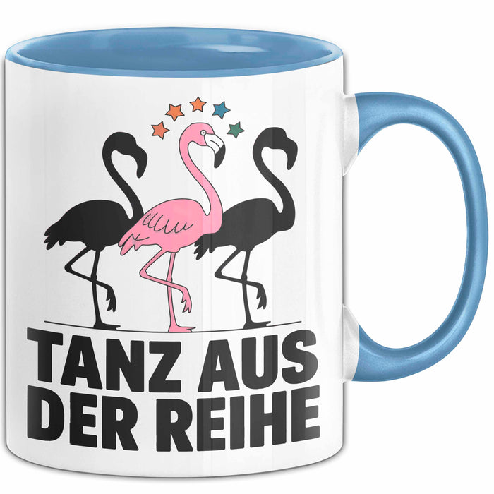 Flamingo Tier Tasse Geschenk Lustige Geschenkidee Spruch Tanz Aus Der Reihe Blau Trendation