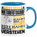 Naturfotograf Geschenk Kaffee-Tasse Geschenkidee für Naturfotograf Ich Bin Naturfotograf Ich Kann Es Dir Erklären Jedoch Nicht Für Dich Verstehen Spruch Lustig Blau Trendation