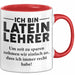 Lateinlehrer Unterricht Tasse Geschenk Lustige Geschenkidee Spruch Ich Bin Latein Lehrer Rot Trendation