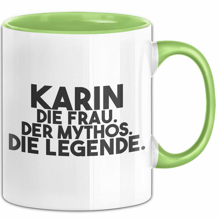 Karin Tasse Karin – Die Frau. Der Mythos. Die Legende. Geschenk Grün Trendation