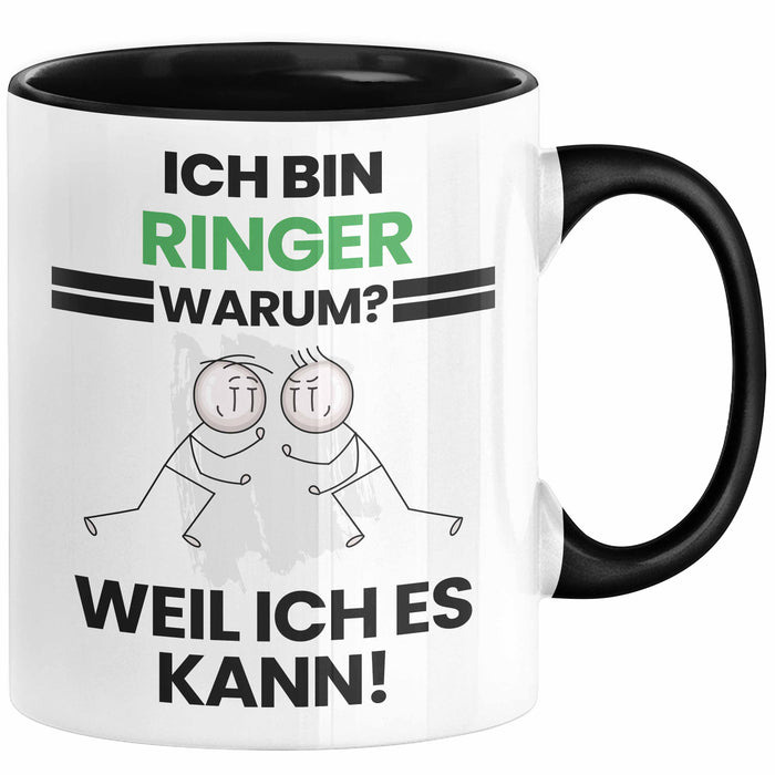 Ringer Geschenk Tasse Lustiger Spruch Ich Bin Ringer Warum Weil Ich Es Kann Geschenkidee Bester Ringer Geburtstag Kaffee-Becher Trendation