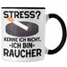Raucher Geschenk Tasse Spruch Stress? Kenne Ich Nicht Ich Bin Raucher Geschenkidee Zigaretten Schwarz Trendation