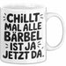 Bärbel Tasse Geschenk Chillt Mal Alle Bärbel Ist Ja Jetzt Da Geschenkidee Becher mit Name Weiß Trendation