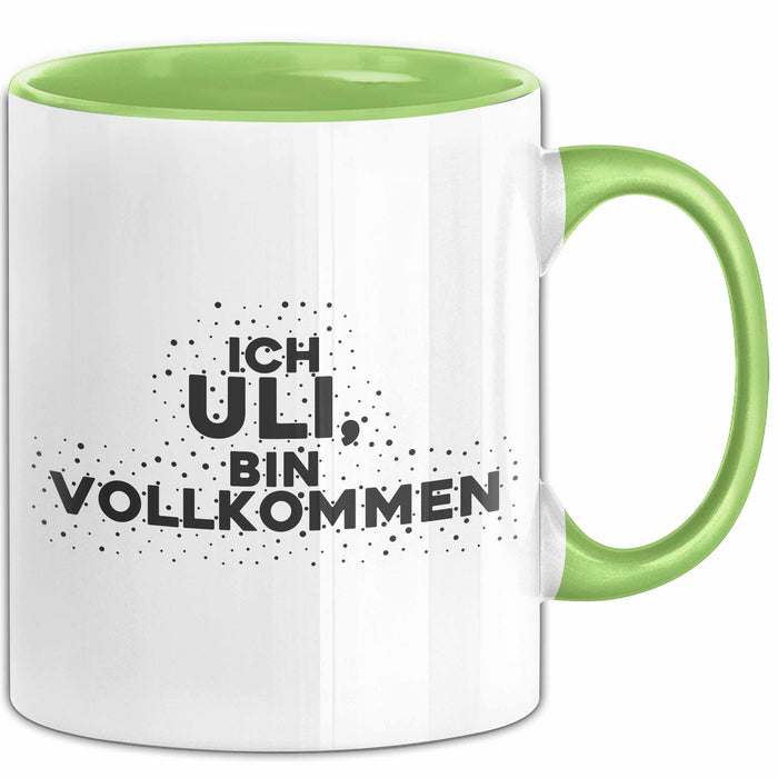 Uli Tasse Ich Uli, Bin Vollkommen Geschenk