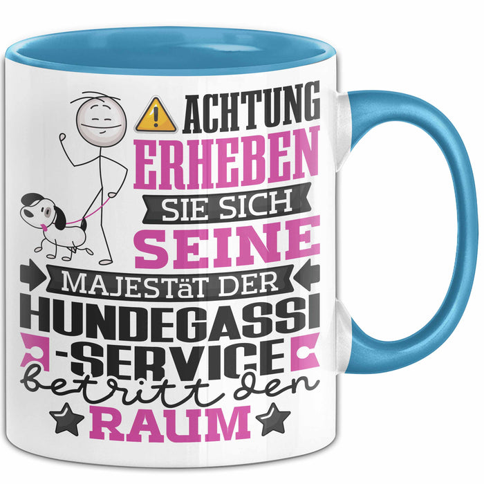 Hundegassi-Service Geschenk Tasse Lustiger Spruch Erheben Sie Sich Der Hundegassi-Service Betritt den Raum Blau Trendation