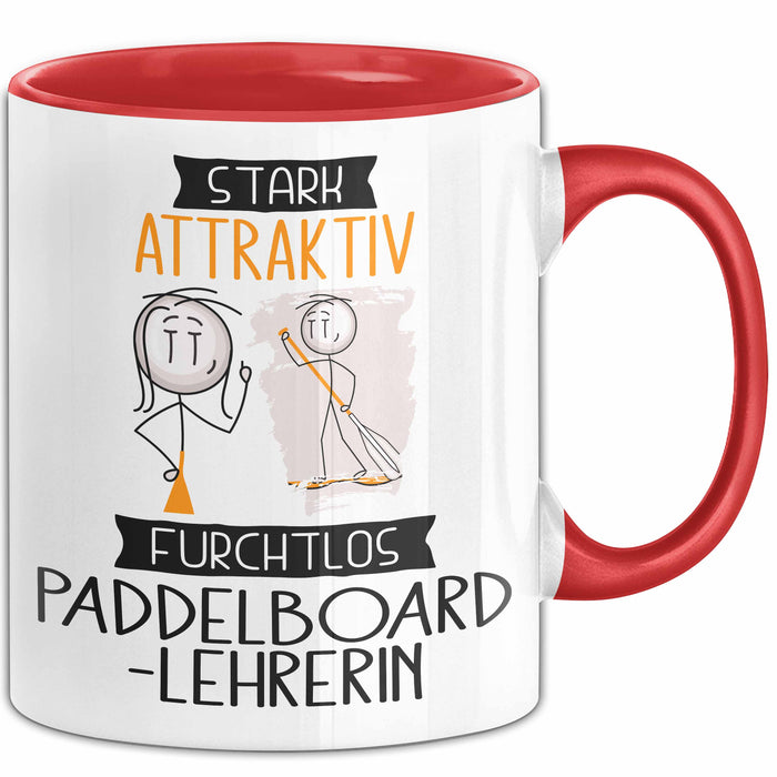 Paddelboard-Lehrerin Tasse Geschenk Becher Stark Attraktiv Furchtlos Paddelboard-Lehrerin Lustige Geschenkidee Rot Trendation