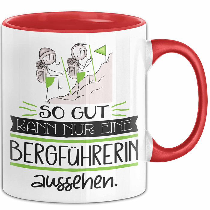 Bergführerin Geschenk Tasse So Gut Kann Nur Eine Bergführerin Aussehen Geschenkidee Geburtstag Weihnachten Lustig Rot Trendation
