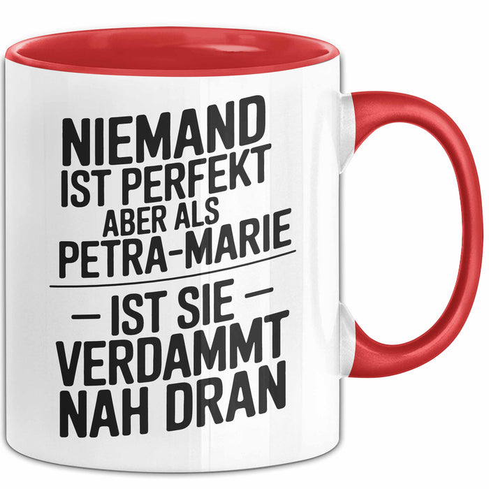 Petra-Marie Tasse Geschenk Niemand Ist Perfekt Petra-Marie Verdammt Nah Dran Geschenkidee Rot Trendation