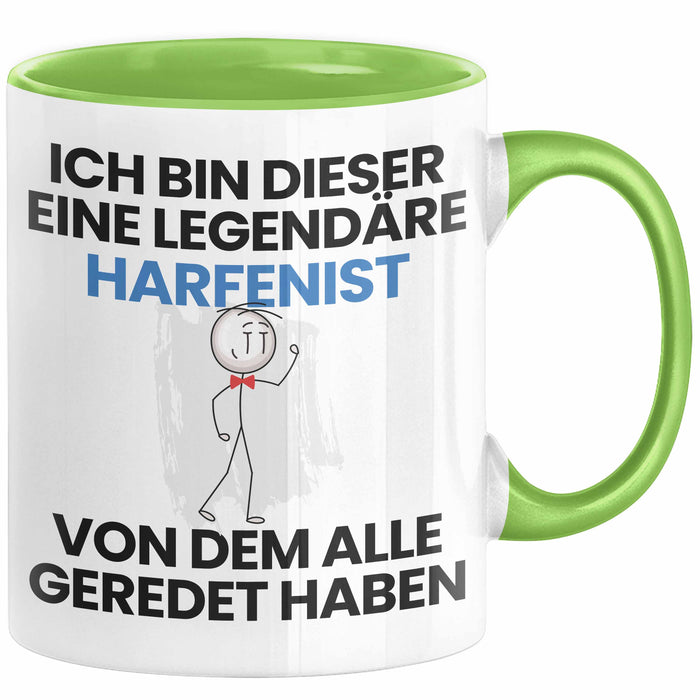 Harfenist Geschenk Tasse Lustige Geschenkidee Geburtstag für Harfenist Ich Bin Dieser Legendäre Harfenist Von Dem Alle Geredet Haben Kaffee-Becher Grün Trendation