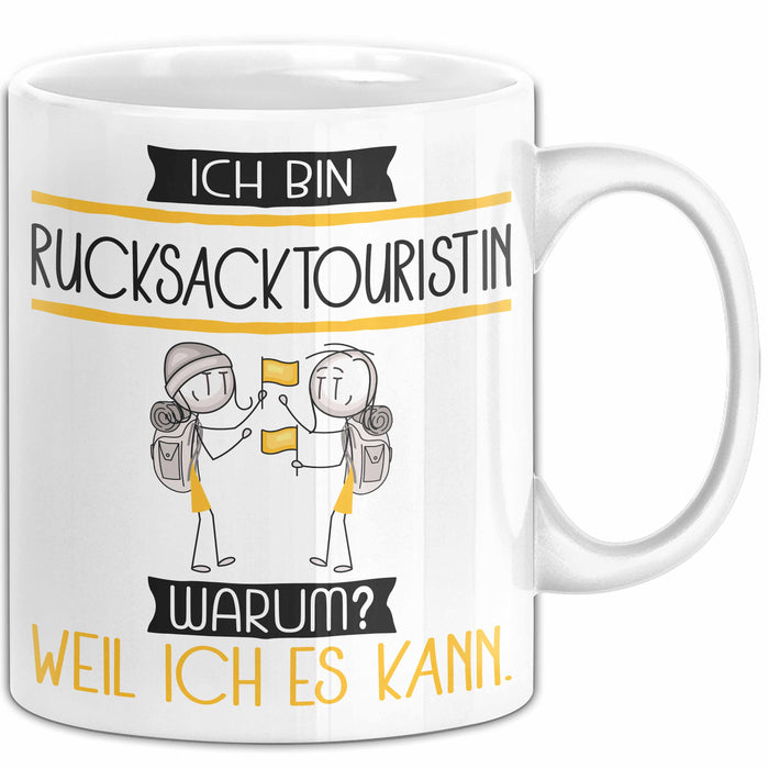 Rucksacktouristin Tasse Geschenk Ich Bin Rucksacktouristin Warum Weil Ich Es Kann Geschenkidee Geburtstag Weiß Trendation