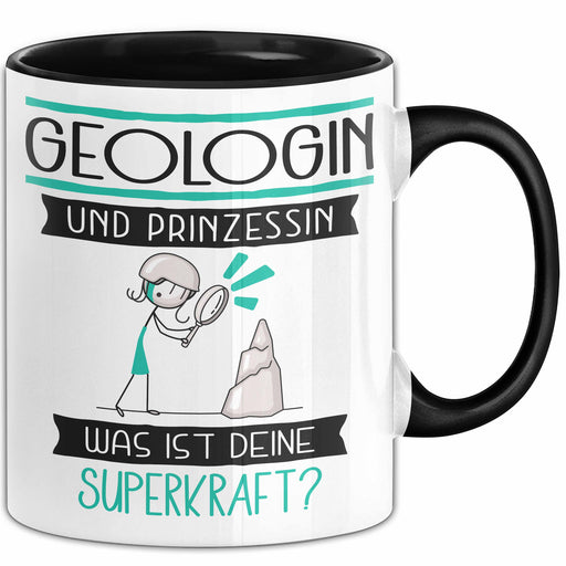 Geologin Und Prinzessin Tasse Geschenk Für Eine Geologin Geburtstag Was Ist Deine Superkraft Trendation