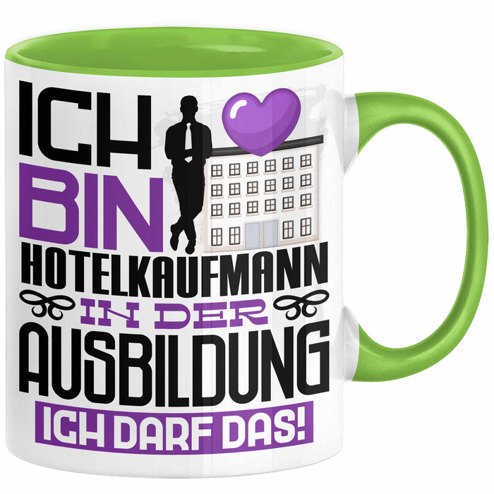 Hotelkaufmann Ausbildung Tasse Geschenk Ich Bin Hotelkaufmann In Der Ausbildung Ich Darf Das Geschenkidee Spruch Grün Trendation