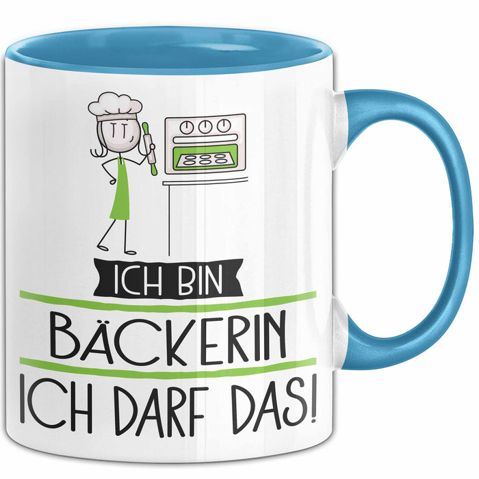 Geschenk für Bäckerin Tasse Lustige Geschenkidee Geburtstag Ich Bin Bäckerin Ich Darf Das Blau Trendation