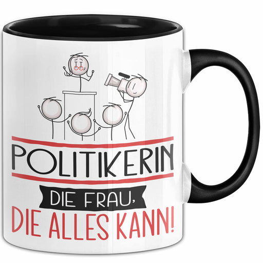 Politikerin Geschenk Tasse Becher Die Frau Die Allen Kann Geschenkidee für eine Politikerin Lustig Trendation