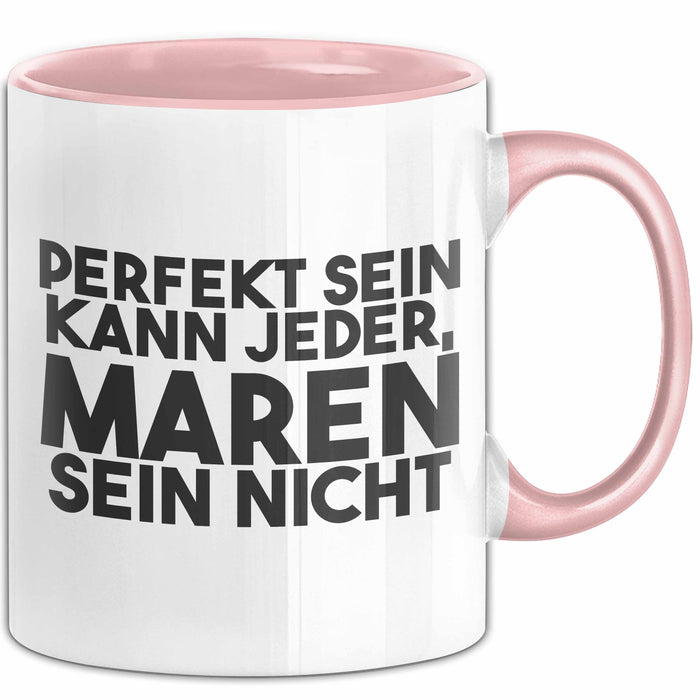 Maren Tasse Perfekt Sein Kann Jeder, Maren Sein Nicht Geschenk Rosa Trendation