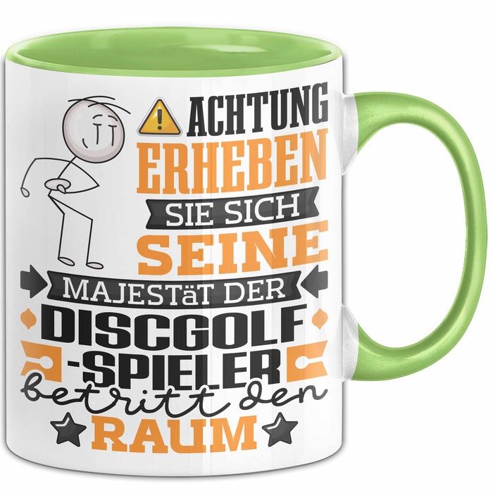 Discgolf-Spieler Geschenk Tasse Lustiger Spruch Erheben Sie Sich Der Discgolf-Spieler Betritt den Raum Grün Trendation