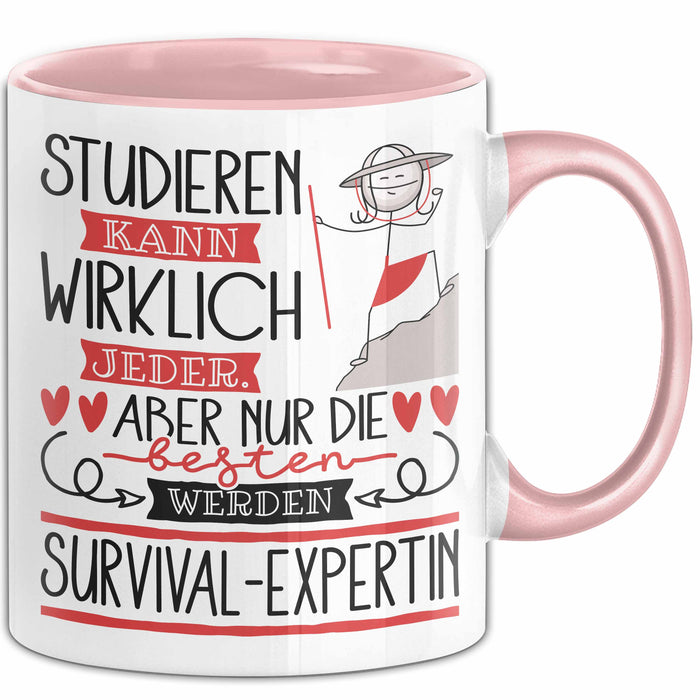 Survival-Expertin Tasse Lustiges Geschenk Studieren Kann Wirklich Jeder Nur Die Besten Werden Survival-Expertin Rosa Trendation