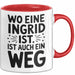 Ingrid Tasse Geschenk Wo Eine Ingrid Ist Ist Auch Ein Weg Geschenkidee Becher mit Name Rot Trendation