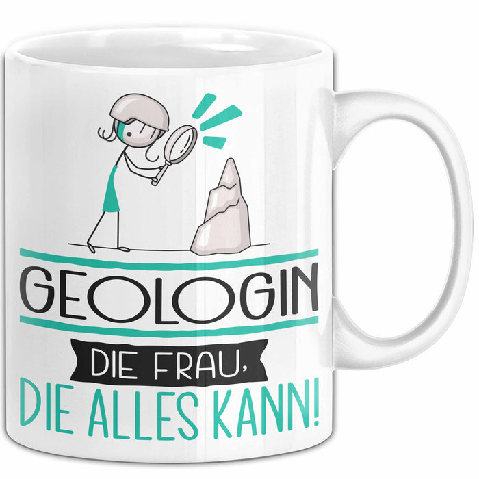 Geologin Geschenk Tasse Becher Die Frau Die Allen Kann Geschenkidee für eine Geologin Lustig Weiß Trendation