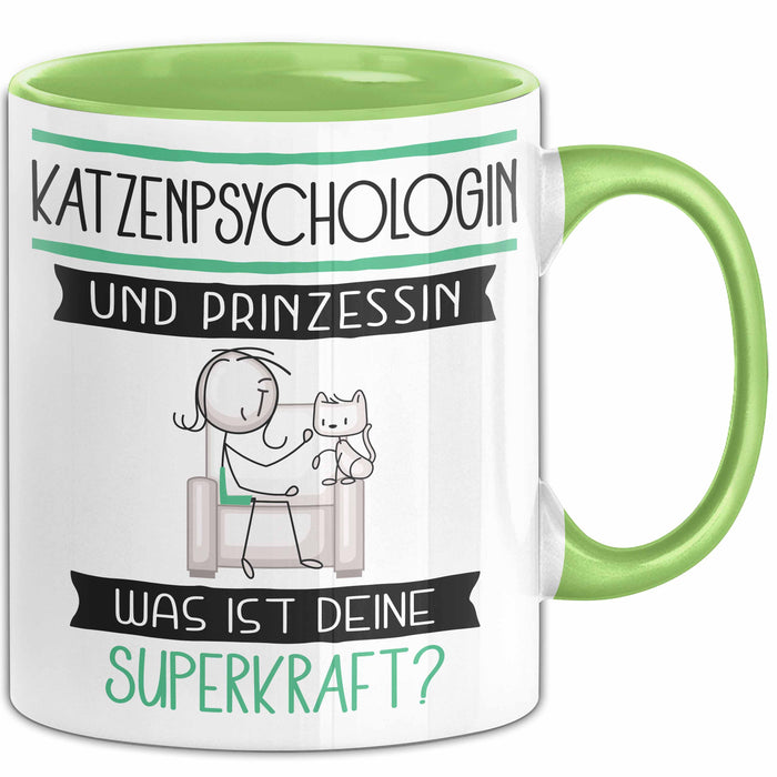 Katzenpsychologin Und Prinzessin Tasse Geschenk Für Eine Katzenpsychologin Geburtstag Was Ist Deine Superkraft Grün Trendation