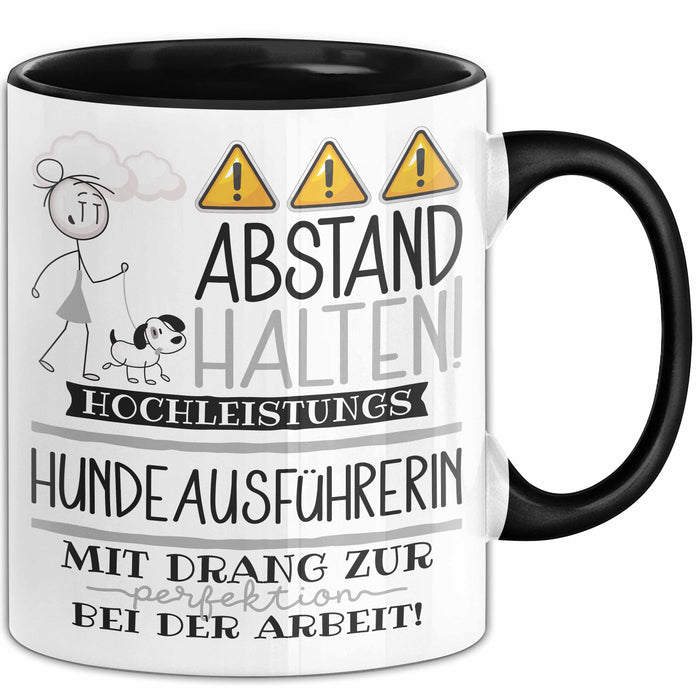Hundeausführerin Tasse Geschenk Lustig Abstand Halten Hochleistungs-Hundeausführerin Mit Drang Zur Perfektion Bei Der Arbeit Trendation