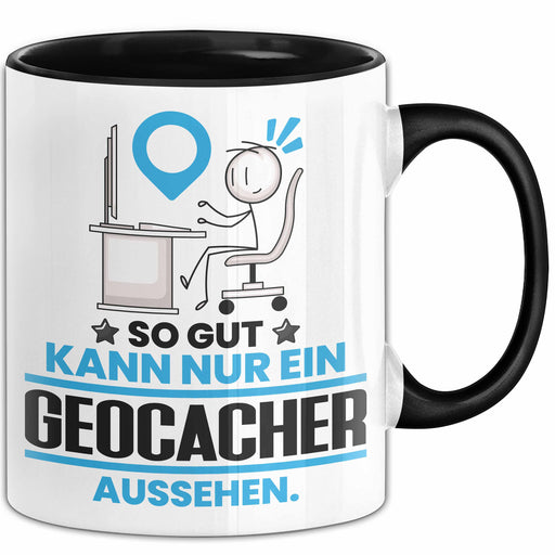 Geocacher Geschenk Tasse So Gut Kann Nur Ein Geocacher Aussehen Geschenkidee Kaffee-Becher Schwarz Trendation