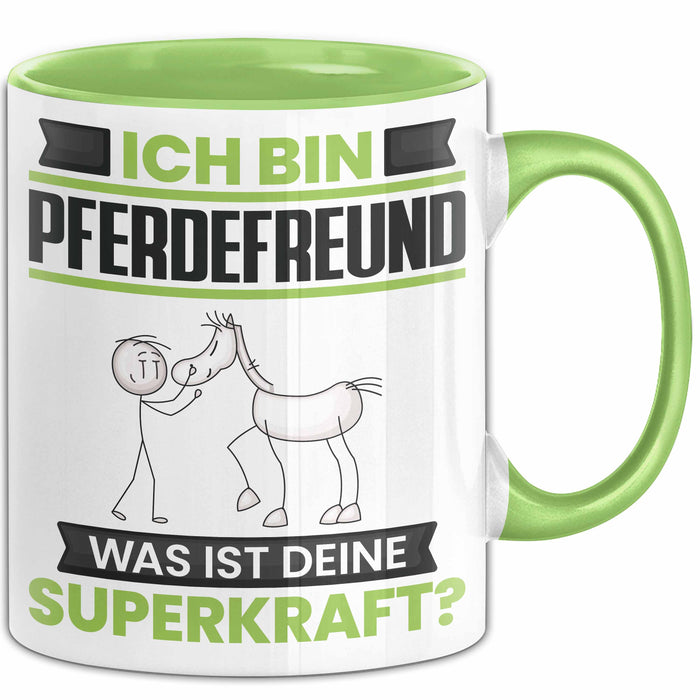 Pferdefreund Tasse Geschenk für Pferdefreund Geburtstag Lustiger Spruch Kaffee-Becher Was Ist Deine Superkraft Grün Trendation