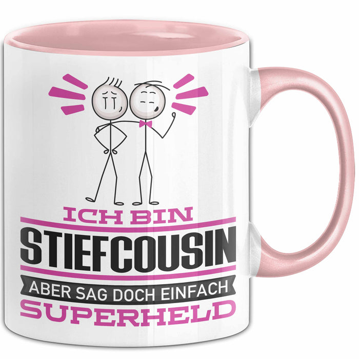 Stiefcousin Geschenk Tasse Ich Bin Stiefcousin Aber Sag Doch Einfach Superheld Lustige Geschenkdiee für Stiefcousin Kaffee-Becher Rosa Trendation