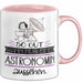 Astronomin Geschenk Tasse So Gut Kann Nur Eine Astronomin Aussehen Geschenkidee Geburtstag Weihnachten Lustig Rosa Trendation