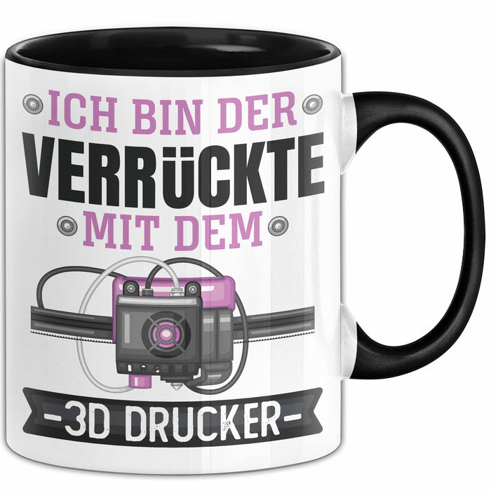 3D Drucker Tasse "Verrückte 3D Drucker" Geschenkidee für TechnikFans Schwarz Trendation