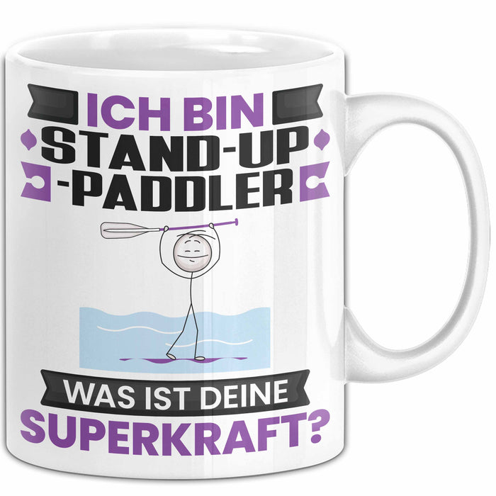 Stand-Up-Paddler Tasse Geschenk für Stand-Up-Paddler Geburtstag Lustiger Spruch Kaffee-Becher Was Ist Deine Superkraft Weiß Trendation