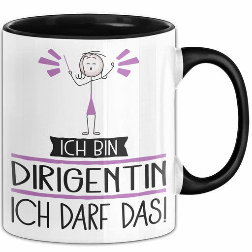 Geschenk für Dirigentin Tasse Lustige Geschenkidee Geburtstag Ich Bin Dirigentin Ich Darf Das Trendation