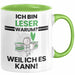 Leser Geschenk Tasse Lustiger Spruch Ich Bin Leser Warum Weil Ich Es Kann Geschenkidee Bester Leser Geburtstag Kaffee-Becher Grün Trendation