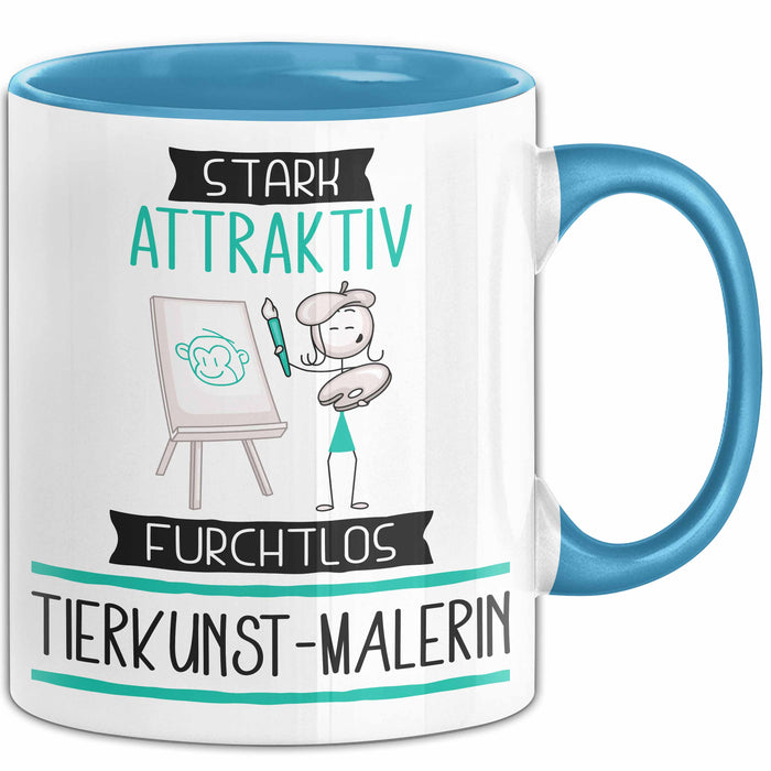 Tierkunst-Malerin Tasse Geschenk Becher Stark Attraktiv Furchtlos Tierkunst-Malerin Lustige Geschenkidee Blau Trendation