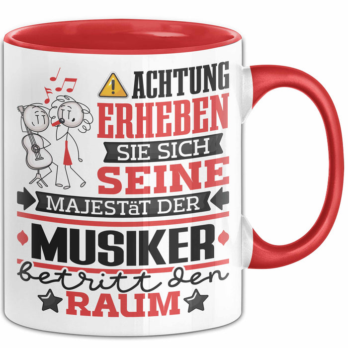 Musiker Geschenk Tasse Lustiger Spruch Erheben Sie Sich Der Musiker Betritt den Raum Rot Trendation