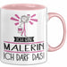 Geschenk für Malerin Tasse Lustige Geschenkidee Geburtstag Ich Bin Malerin Ich Darf Das Rosa Trendation