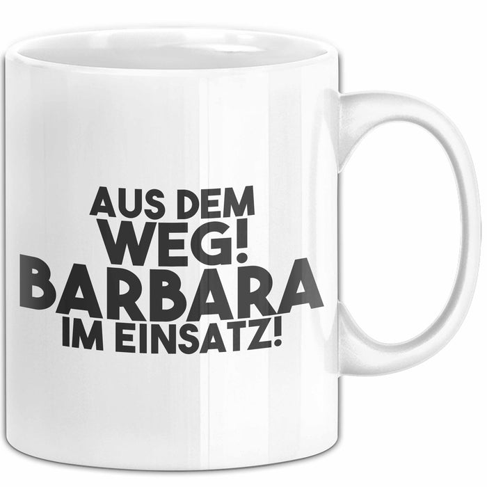 Barbara Tasse Aus Dem Weg! Barbara Im Einsatz! Geschenk